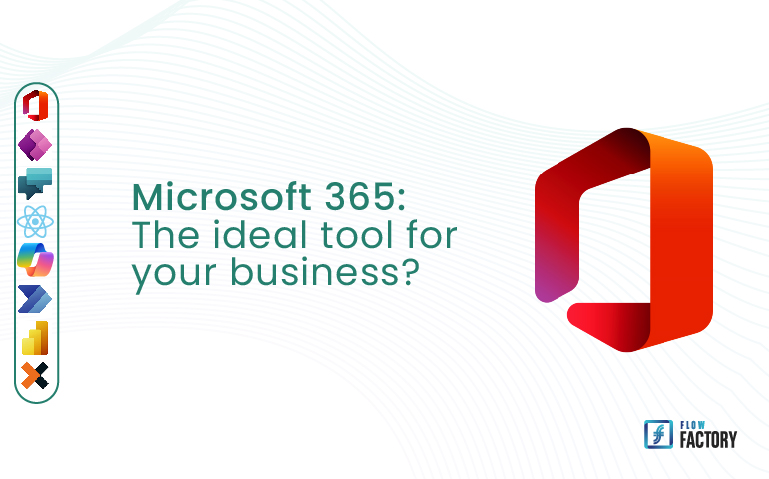 Microsoft 365: The ideal tool for your business?